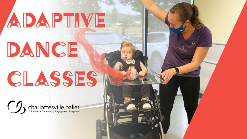 A teacher is with a little boy in a supported stroller playing with a scarf. Text reads: Adaptive Dance Classes